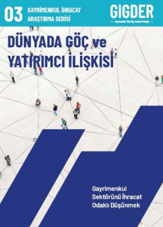 Dünyada Göç ve Yatırımcı İlişkisi